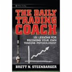 The Daily Trading Coach Lib/E: 101 Lessons for Becoming Your Own Trading Psychologist
