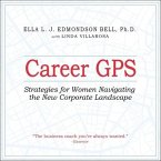 Career GPS Lib/E: Strategies for Women Navigating the New Corporate Landscape