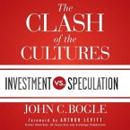 The Clash of the Cultures Lib/E: Investment vs. Speculation