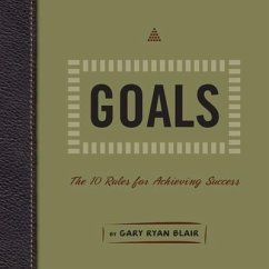 Goals: The 10 Rules for Achieving Success - Blair, Gary Ryan