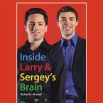 Inside Larry's and Sergey's Brain Lib/E