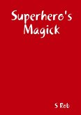 Superhero's Magick
