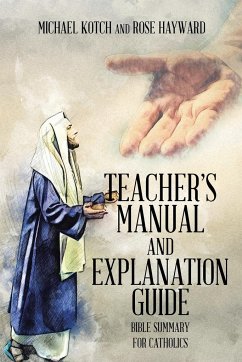 Teacher's Manual and Explanation Guide - Kotch, Michael; Hayward, Rose