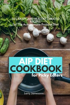 AIP Diet Cookbook For Picky Eaters - Jamesonn, Larry