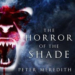 The Horror of the Shade Lib/E - Meredith, Peter