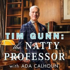 Tim Gunn: The Natty Professor: A Master Class on Mentoring, Motivating and Making It Work! - Gunn, Tim