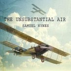 The Unsubstantial Air Lib/E: American Fliers in the First World War