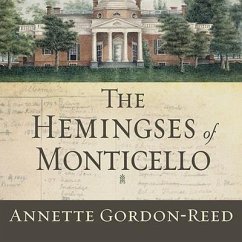 The Hemingses of Monticello Lib/E: An American Family - Gordon-Reed, Annette