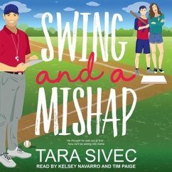 Swing and a Mishap Lib/E - Sivec, Tara
