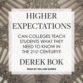 Higher Expectations Lib/E: Can Colleges Teach Students What They Need to Know in the 21st Century?