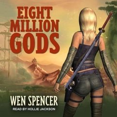 Eight Million Gods Lib/E - Spencer, Wen