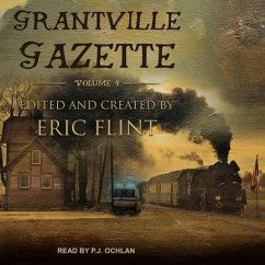 Grantville Gazette, Volume IV Lib/E - Flint, Eric