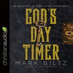 God's Day Timer Lib/E: The Believer's Guide to Divine Appointments
