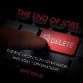 The End of Jobs: The Rise of On-Demand Workers and Agile Corporations
