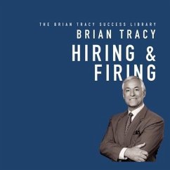 Hiring & Firing: The Brian Tracy Success Library - Tracy, Brian
