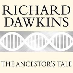 The Ancestor's Tale: A Pilgrimage to the Dawn of Evolution - Dawkins, Richard
