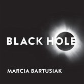 Black Hole Lib/E: How an Idea Abandoned by Newtonians, Hated by Einstein, and Gambled on by Hawking Became Loved