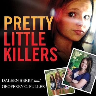 Pretty Little Killers: The Truth Behind the Savage Murder of Skylar