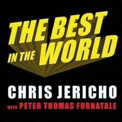 The Best in the World: At What I Have No Idea - Jericho, Chris; Fornatale, Peter Thomas
