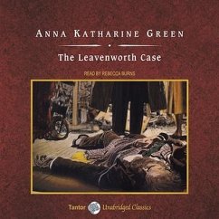 The Leavenworth Case, with eBook: A Lawyer's Story - Green, Anna Katharine