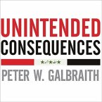 Unintended Consequences Lib/E: How War in Iraq Strengthened America's Enemies