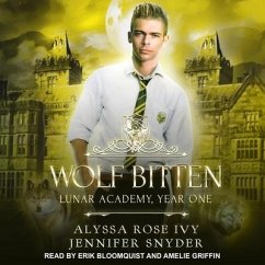 Wolf Bitten Lib/E: Lunar Academy, Year One - Ivy, Alyssa Rose; Snyder, Jennifer