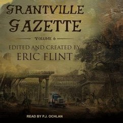 Grantville Gazette, Volume VI - Flint, Eric