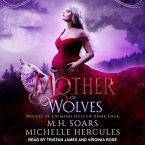Mother of Wolves Lib/E: A Fairytale Retelling Paranormal Romance