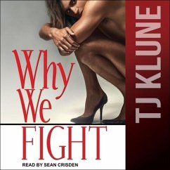 Why We Fight Lib/E - Klune, Tj