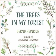 The Trees in My Forest Lib/E - Heinrich, Bernd