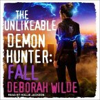 The Unlikeable Demon Hunter Lib/E: Fall
