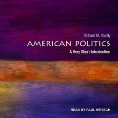 American Politics Lib/E: A Very Short Introduction - Valelly, Richard M.
