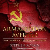 Armageddon Averted Lib/E: The Soviet Collapse, 1970-2000