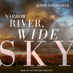 Narrow River, Wide Sky: A Memoir - Forrester, Jenny