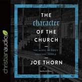 Character of the Church Lib/E: The Marks of God's Obedient People