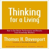 Thinking for a Living: How to Get Better Performance and Results from Knowledge Workers