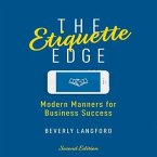 The Etiquette Edge Lib/E: Modern Manners for Business Success