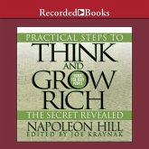Practical Steps to Think and Grow Rich - The Secret Revealed: Format for Busy People
