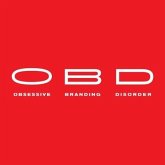 Obd: Obsessive Branding Disorder Lib/E: The Illusion of Business and the Business of Illusion