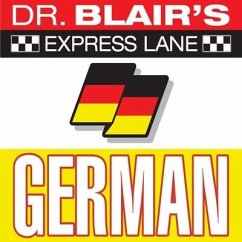 Dr. Blair's Express Lane: German Lib/E: German - Blair, Robert