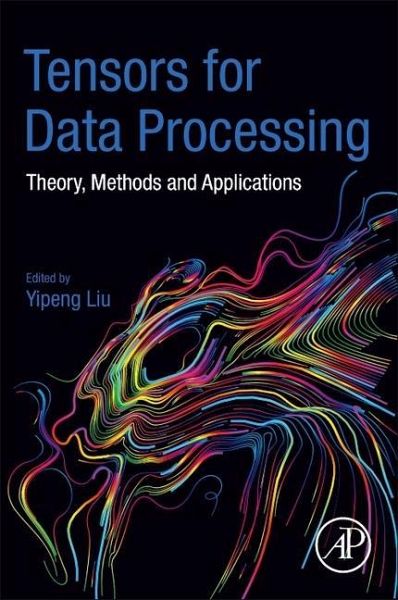 Tensors for Data Processing Tensors for Data Processing