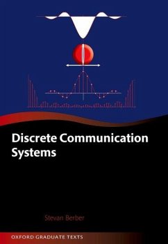 Discrete Communication Systems - Berber, Stevan (Associate Professor, Department of Electrical, Compu