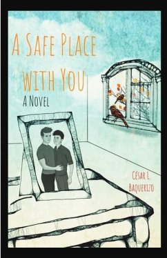 A Safe Place with You - Baquerizo, César L.