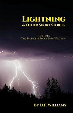 Lightning & Other Short Stories - Williams, D. F.