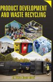 PRODUCT DEVELOPMENT AND WASTE RECYCLING
