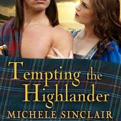 Tempting the Highlander Lib/E - Sinclair, Michele