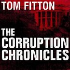 The Corruption Chronicles Lib/E: Obama's Big Secrecy, Big Corruption, and Big Government