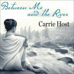 Between Me and the River: Living Beyond Cancer: A Memoir - Host, Carrie
