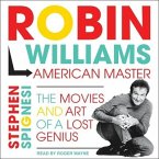 Robin Williams, American Master Lib/E: The Movies and Art of a Lost Genius