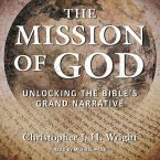 The Mission of God Lib/E: Unlocking the Bible's Grand Narrative